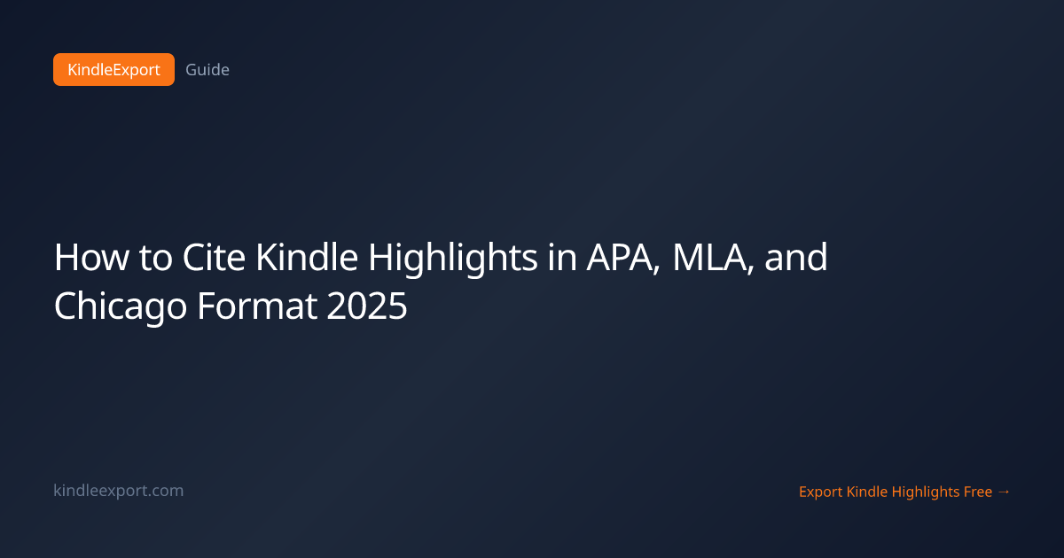 How to Cite Kindle Highlights in APA, MLA, and Chicago Format 2025 ...